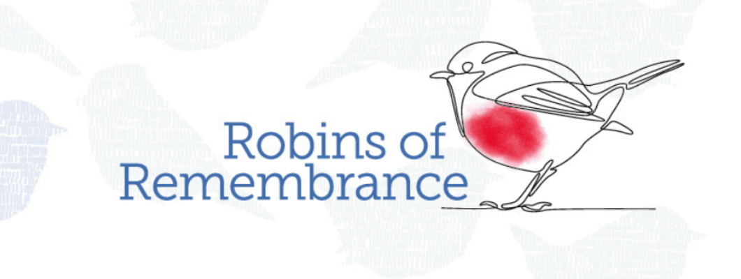 Robin illustration in the background and a drawn robin with a red chest and text saying Robins of Remembrance